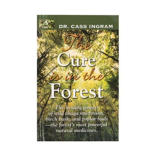 The Cure Is In The Forest By Dr Cass Ingram